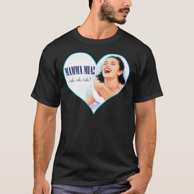 Mamma Mia! Klassischer T - Shirt (Vorderseite)