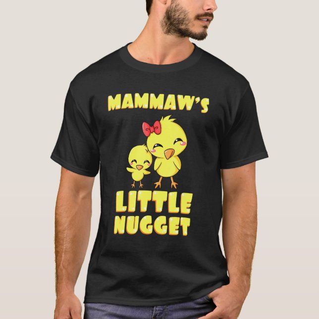 Mammaws Little Nugget Chicken Oma Mütter Day T-Shirt (Vorderseite)
