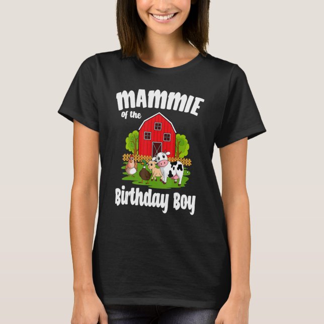 Mammie of the Birthday Boy Farm Animal Bday Party T-Shirt (Vorderseite)