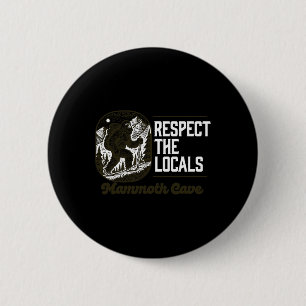 Mammoth Cave Respektiere die Einheimischen Wandern Button