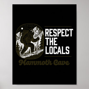 Mammoth Cave Respektiere die Einheimischen Wandern Poster