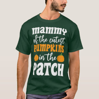 Mammy Of The Cutest Pumpkins In The Patch Hallowee T-Shirt