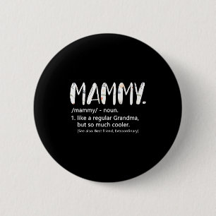 Mammy-Shirts für Frauen Muttertag Idee süß Button