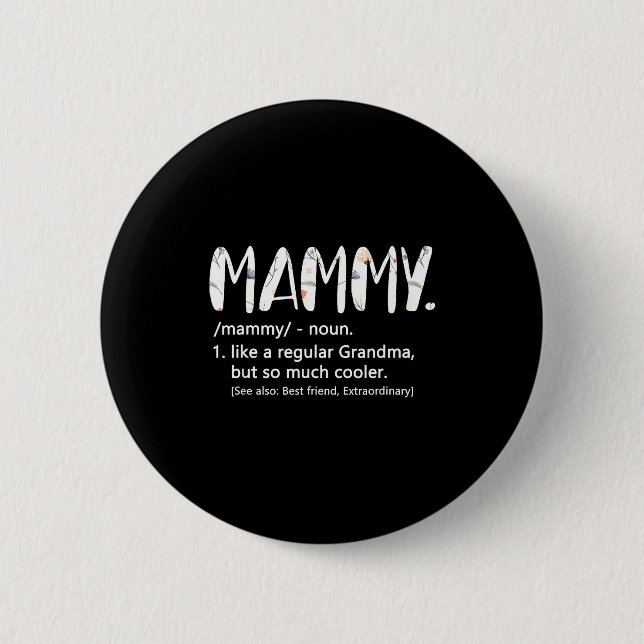 Mammy-Shirts für Frauen Muttertag Idee süß Button (Vorderseite)