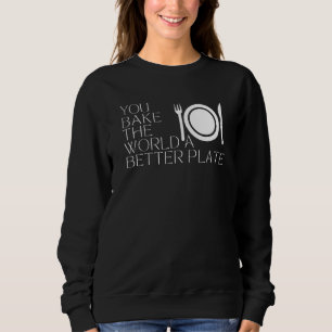 Man backt die Welt besser Sweatshirt