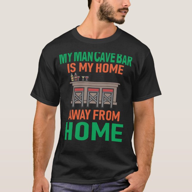 Man Cave Bar T-Shirt (Vorderseite)
