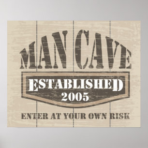 Man Cave Poster - 2005 gegründet