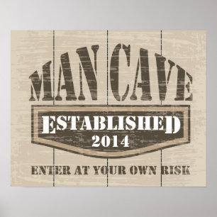 Man Cave Poster - Datum hinzufügen