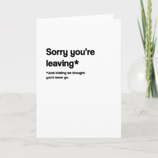 Man dachte, man würde nie Verlassen, zurückkommen Karte