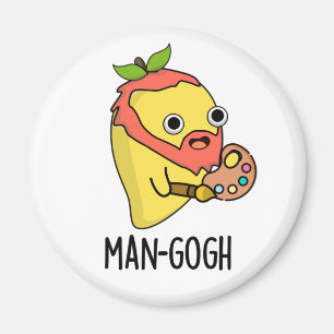 Man-gogh Funny Artist Mango Pun Magnet