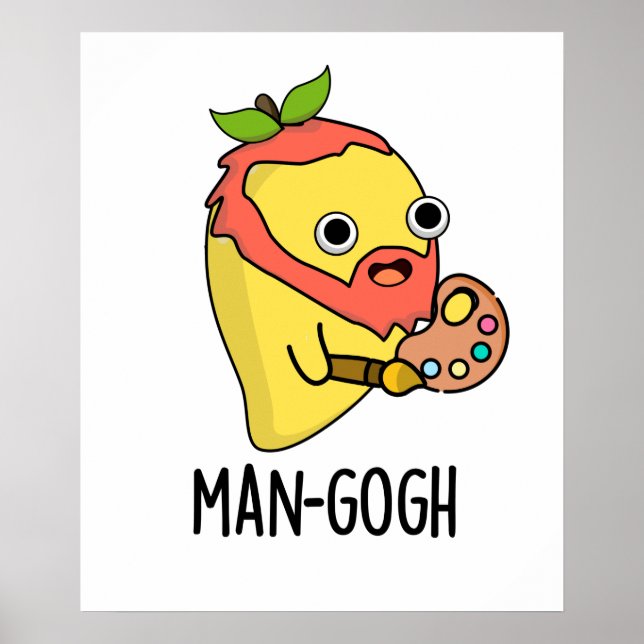 Man-gogh Funny Artist Mango Pun Poster (Vorne)