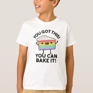 Man Got, dass man es positiv backen kann P T-Shirt