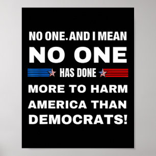 Man hat mehr getan, um Amerika zu schaden als die  Poster
