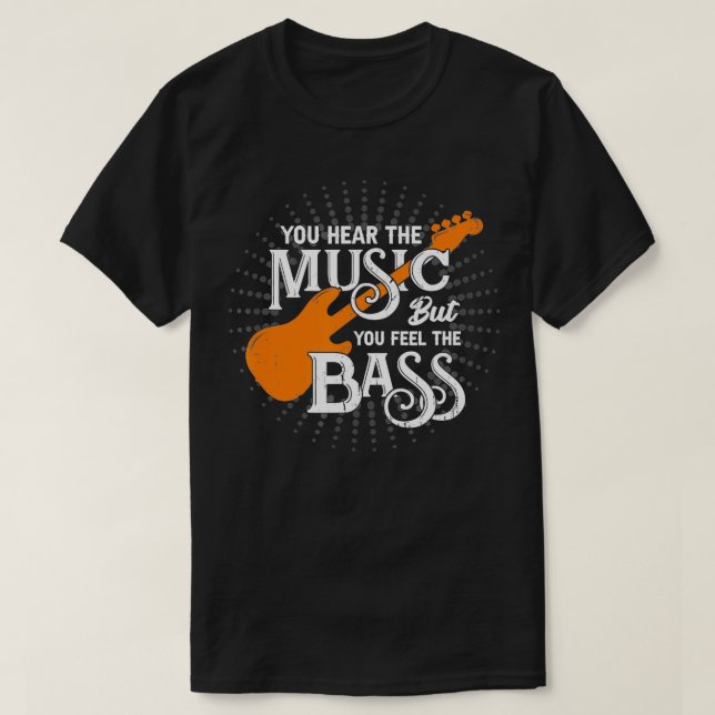 Man hört die Musik, aber man fühlt sich wie der Ba T-Shirt (Design vorne)