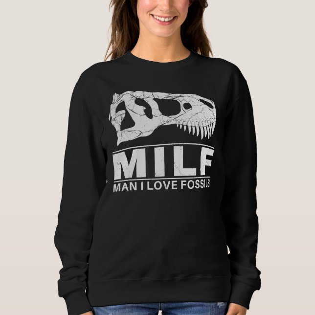 Man I Liebe Fossils Tyrannosaurus Rex Sweatshirt (Vorderseite)