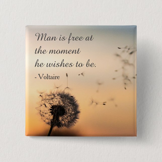 Man is Free Voltaire Quote Button (Vorderseite)