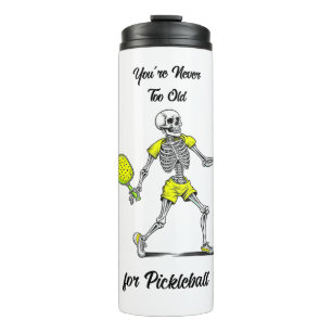 Man ist nie zu alt für Pickleball Thermosbecher