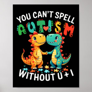 Man kann Autismus nicht ohne U und ich lustige Aut Poster