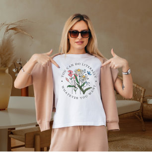 Man kann buchstäblich tun, was man will T-Shirt