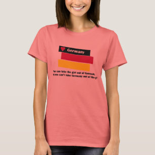Man kann das Mädchen aus Deutschland holen, aber m T-Shirt