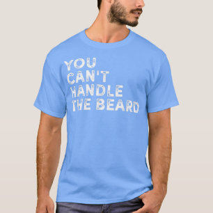 Man kann den Bart nicht mit dem lustigen ironische T-Shirt