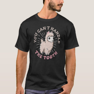 Man kann den Zahnpanzer nicht für einen Alpacafan  T-Shirt