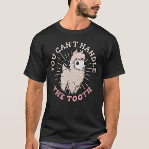 Man kann den Zahnpanzer nicht für einen Alpacafan T-Shirt