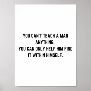 Man kann einem Mann nichts beibringen - Motivieren Poster