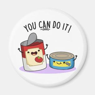 Man kann es in einem sonnigen Dosenküchlein machen Magnet