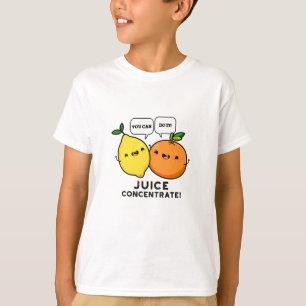 Man kann es saftkonzentrisch machen positive Fruch T-Shirt