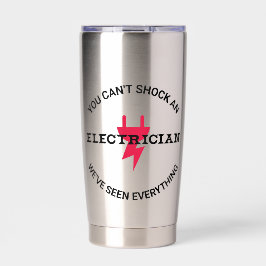 Man kann keinen Elektriker schockieren Thermobecher