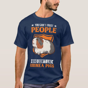Man kann Menschen, die keine Guinea mögen, nicht t T-Shirt