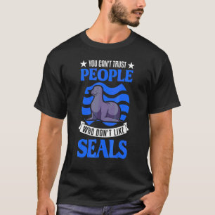 Man kann Menschen, die Siegel 1 nicht mögen, nicht T-Shirt