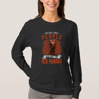 Man kann Menschen nicht trauen, die keine Rote Pan T-Shirt