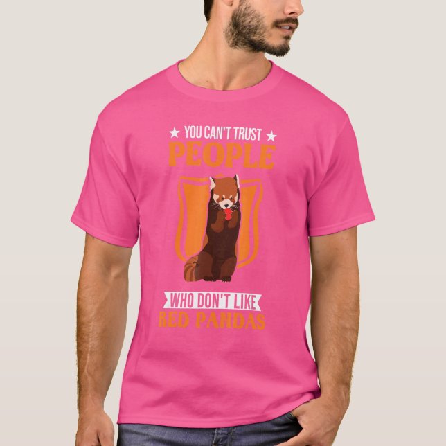 Man kann Menschen nicht trauen, die Rote Pandas ni T-Shirt (Vorderseite)