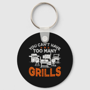 Man Kann Nicht Zu Viele Grills Haben BBQ Grillen Schlüsselanhänger