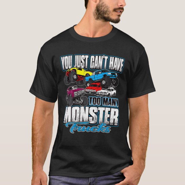 Man kann nicht zu viele Monster-LKWs zum Geburtsta T-Shirt (Vorderseite)