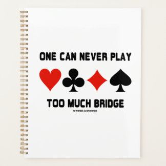 Man kann nie zu viel Bridge und vier Card Anzug sp Planer