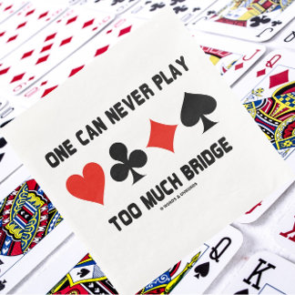 Man kann nie zu viel Bridge und vier Card Anzug sp Serviette