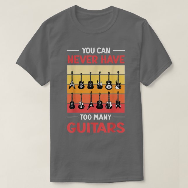 Man kann nie zu viele Gitarren-Ausstellungshäuser  T-Shirt (Design vorne)