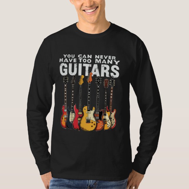 Man kann nie zu viele Gitarren-Gitarren haben T-Shirt (Vorderseite)