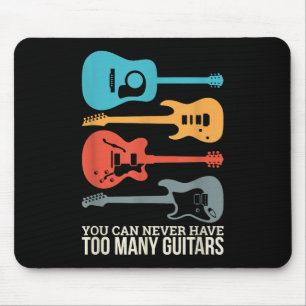 Man kann nie zu viele Gitarren haben Mousepad
