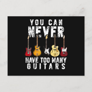 Man kann nie zu viele Gitarren haben Musik Lustig Begleitkarte