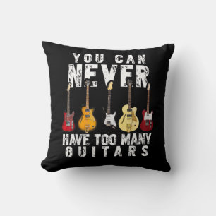 Man kann nie zu viele Gitarren haben Musik Lustig Kissen