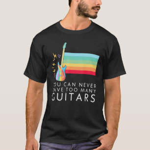 Man kann nie zu viele Gitarren-Rainbow haben T-Shirt