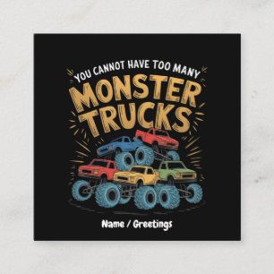Man Kann Nie Zu Viele Monstertrucks Haben Quadratische Visitenkarte