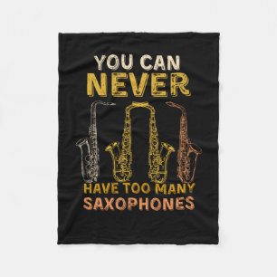 Man kann nie zu viele Saxophone haben Fleecedecke
