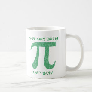 Man kann sich immer auf ein Pi-T-Shirts für Mathem Tasse