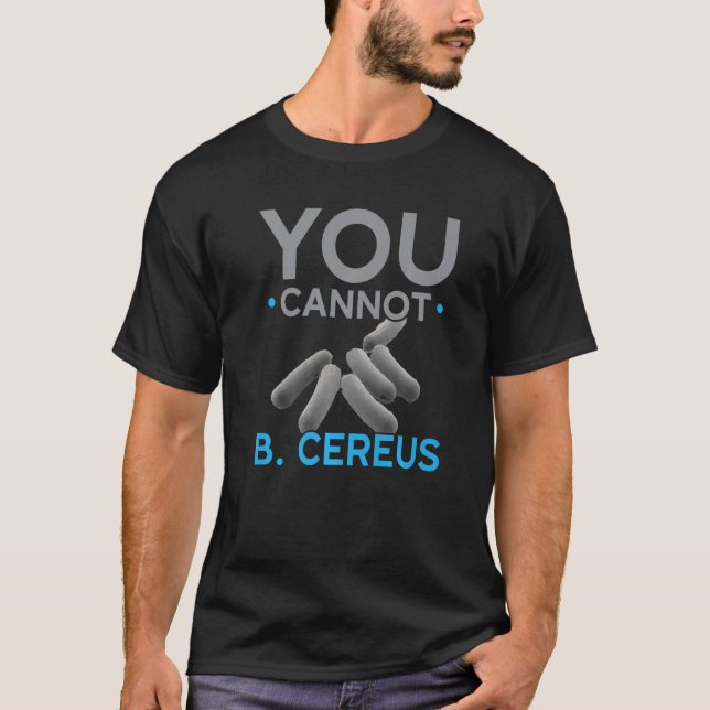 Man kann sich nicht als Cereus Biologe Lehrerin Bi T-Shirt (Vorderseite)