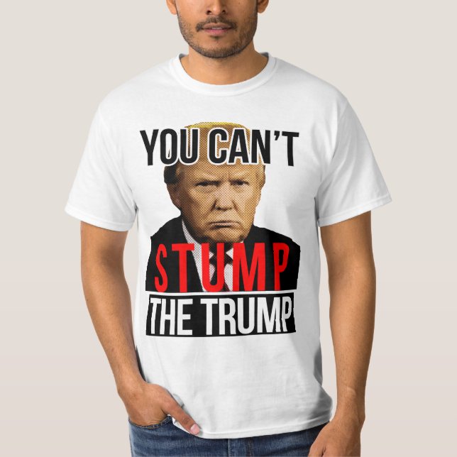 Man kann Trump Trump Trump im Jahr 2024 nicht stür T-Shirt (Vorderseite)